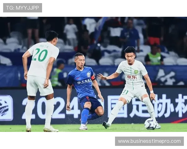 北京国安战术困局显现：老将依赖与青春重建的抉择影响赛季走势